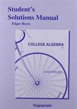 Student Solutions Manual for College Algebra