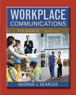Workplace Communication The Basics 6th 9780321916785 Front Cover