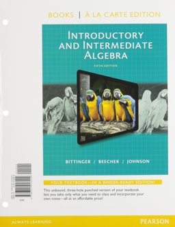 Introductory and Intermediate Algebra, Books a la Carte Edition