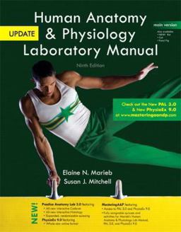 Human Anatomy and Physiology Laboratory Manual, Main Version, Update Human Anatomy and Physiology Laboratory Manual, Main Version, Update