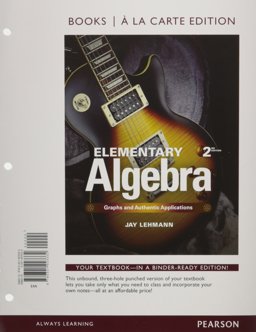 Elementary Algebra Graphs and Authentic Applications, Books a la Carte Edition 2nd 9780321923332 Front Cover