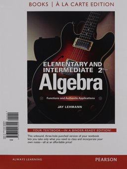 Elementary and Intermediate Algebra Functions and Authentic Applications, Books a la Carte Edition 2nd 9780321923394 Front Cover