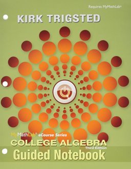 Guided Notebook for Trigsted College Algebra