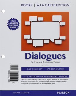 Dialogues An Arugment Rhetoric and Reader, Books a la Carte Edition 8th 9780321925657 Front Cover