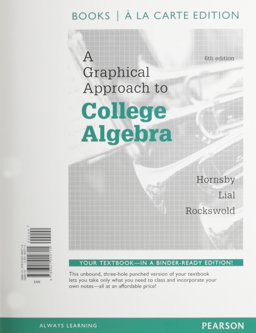 A Graphical Approach to College Algebra, Books a la Carte Edition Plus NEW Mylab Math -- Access Card Package