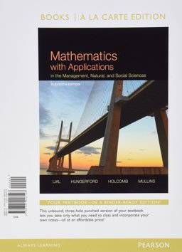 Mathematics with Applications in the Management, Natural, and Social Sciences, Books a la Carte Plus MyMathLab with Pearson EText-- Access Card Package 11th 9780321926562 Front Cover