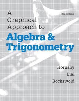 Graphical Approach to Algebra and Trigonometry 6th 9780321927330 Front Cover