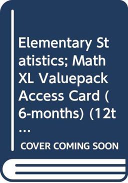 Elementary Statistics; MathXL Valuepack Access Card (6-Months)