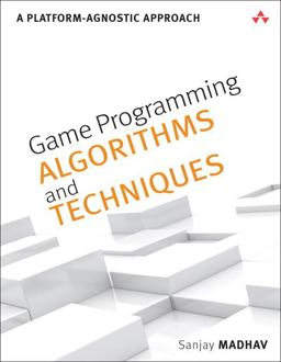 Game Programming Algorithms and Techniques A Platform-Agnostic Approach  9780321940155 Front Cover