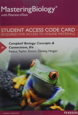MasteringBiology with Pearson EText -- Standalone Access Card -- for Campbell Biology Concepts and Connections 8th 9780321946492 Front Cover
