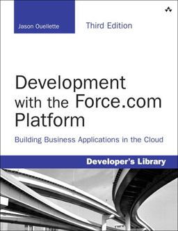 Development with the Force. com Platform Building Business Applications in the Cloud 3rd 9780321949165 Front Cover