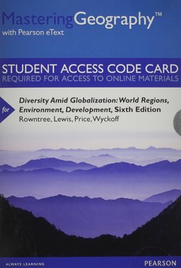 MasteringGeography with Pearson EText -- Standalone Access Card -- for Diversity amid Globalization