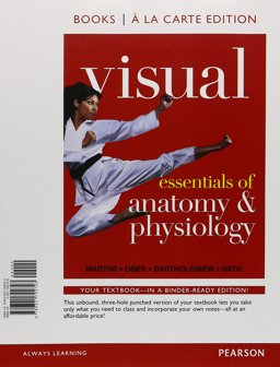 Visual Essentials of Anatomy and Physiology, Books a la Carte Plus MasteringA&P with EText -- Access Card Package Visual Essentials of Anatomy and Physiology, Books a la Carte Plus MasteringA&P with EText -- Access Card Package