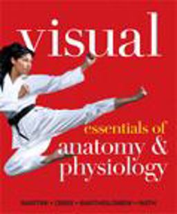 Visual Essentials of Anatomy and Physiology Plus MasteringA&P with EText -- Access Card Package Visual Essentials of Anatomy and Physiology Plus MasteringA&P with EText -- Access Card Package