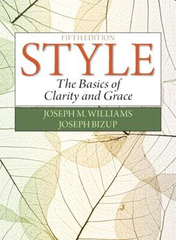 Style: The Basics of Clarity and Grace  9780321953308 Front Cover