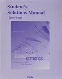Student Solutions Manual for Elementary Statistics Using the TI-83/84 Plus Calculator
