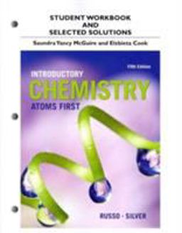 Student Workbook and Selected Solutions for Introductory Chemistry Atoms First 5th 9780321956934 Front Cover