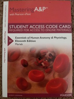 MasteringA&P with Pearson EText -- Standalone Access Card -- for Essentials of Human Anatomy and Physiology MasteringA&P with Pearson EText -- Standalone Access Card -- for Essentials of Human Anatomy and Physiology