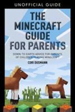 The Minecraft Guide for Parents