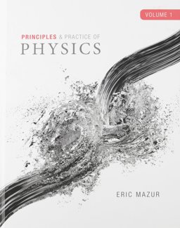 Principles and Practice of Physics  9780321958402 Front Cover