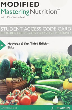 Modified MasteringNutrition with MyDietAnalysis with Pearson EText -- Standalone Access Card -- for Nutrition and You