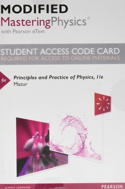 Modified Mastering Physics with Pearson EText -- Standalone Access Card -- for Principles and Practice of Physics