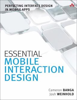 Essential Mobile Interaction Design Perfecting Interface Design in Mobile Apps 1st 2014 9780321961570 Front Cover