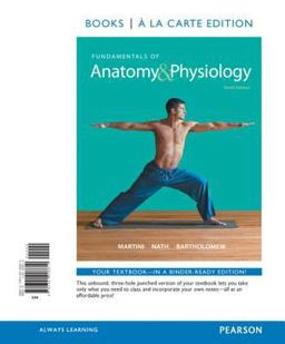 Fundamentals of Anatomy and Physiology, Books a la Carte Plus MasteringA&P with EText --- Access Card Package Fundamentals of Anatomy and Physiology, Books a la Carte Plus MasteringA&P with EText --- Access Card Package