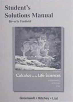 Student Solutions Manual for Calculus for the Life Sciences 2nd 9780321963833 Front Cover
