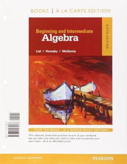 Beginning and Intermediate Algebra, Books a la Carte Edition