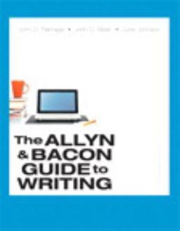 The Allyn and Bacon Guide to Writing