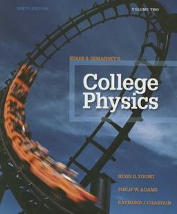 College Physics Volume 2 (Chs. 17-30) 10th 9780321976925 Front Cover