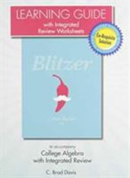 Learning Guide with Integrated Review Worksheets for College Algebra with Integrated Review