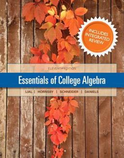 Essentials of College Algebra with Integrated Review and Worksheets Plus NEW MyMathLab with Pearson EText-- Access Card Package