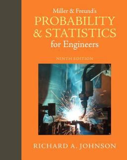 Miller and Freund's Probability and Statistics for Engineers