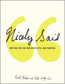 Nicely Said Writing for the Web with Style and Purpose  9780321988195 Front Cover