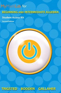 Beginning and Intermediate Algebra -- Mylab Math Access Card