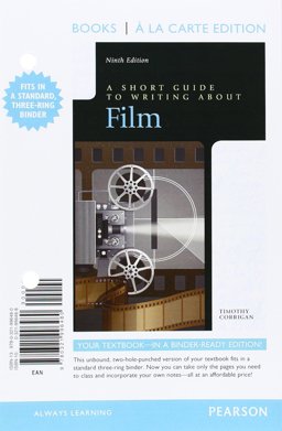 Short Guide to Writing about Film, Books a la Carte Edition 9th 9780321996480 Front Cover