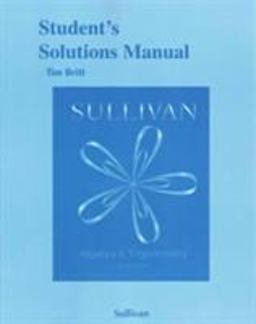 Student's Solutions Manual for Algebra and Trigonometry