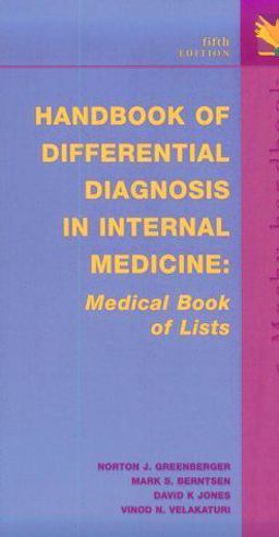 Handbook of Differential Diagnosis in Internal Medicine Medical Book of Lists 5th 9780323001311 Front Cover