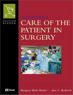 Alexander's Care of the Patient in Surgery 11th 1998 9780323001342 Front Cover