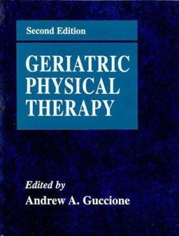 Geriatric Physical Therapy 2nd 9780323001724 Front Cover
