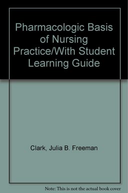 Pharmacologic Basis of Nursing Reprint (Pk) Pharmacologic Basis of Nursing Reprint (Pk)