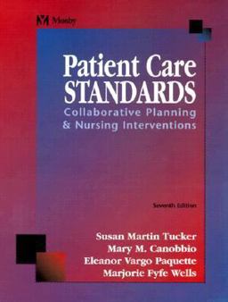 Patient Care Standards Collaborative Planning and Nursing Interventions 7th 9780323009966 Front Cover