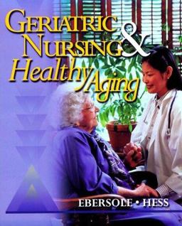 Geriatric Nursing and Healthy Aging Geriatric Nursing and Healthy Aging
