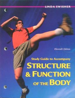 Study Guide to Accompany Structure and Function of the Body