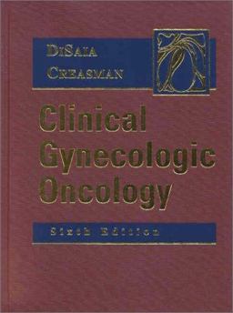 Clinical Gynecologic Oncology 6th 9780323010894 Front Cover
