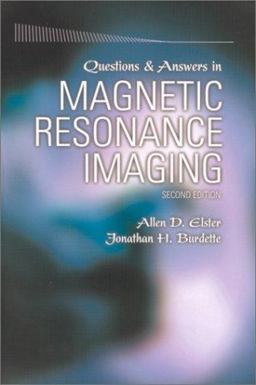 Questions and Answers in Magnetic Resonance Imaging 2nd 9780323011846 Front Cover