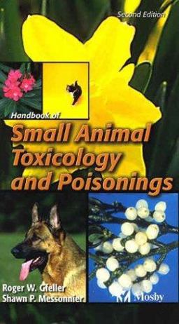 Handbook of Small Animal Toxicology and Poisonings 2nd 9780323012461 Front Cover