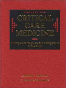 Critical Care Medicine Principles of Diagnosis and Management in the Adult 2nd 9780323012805 Front Cover